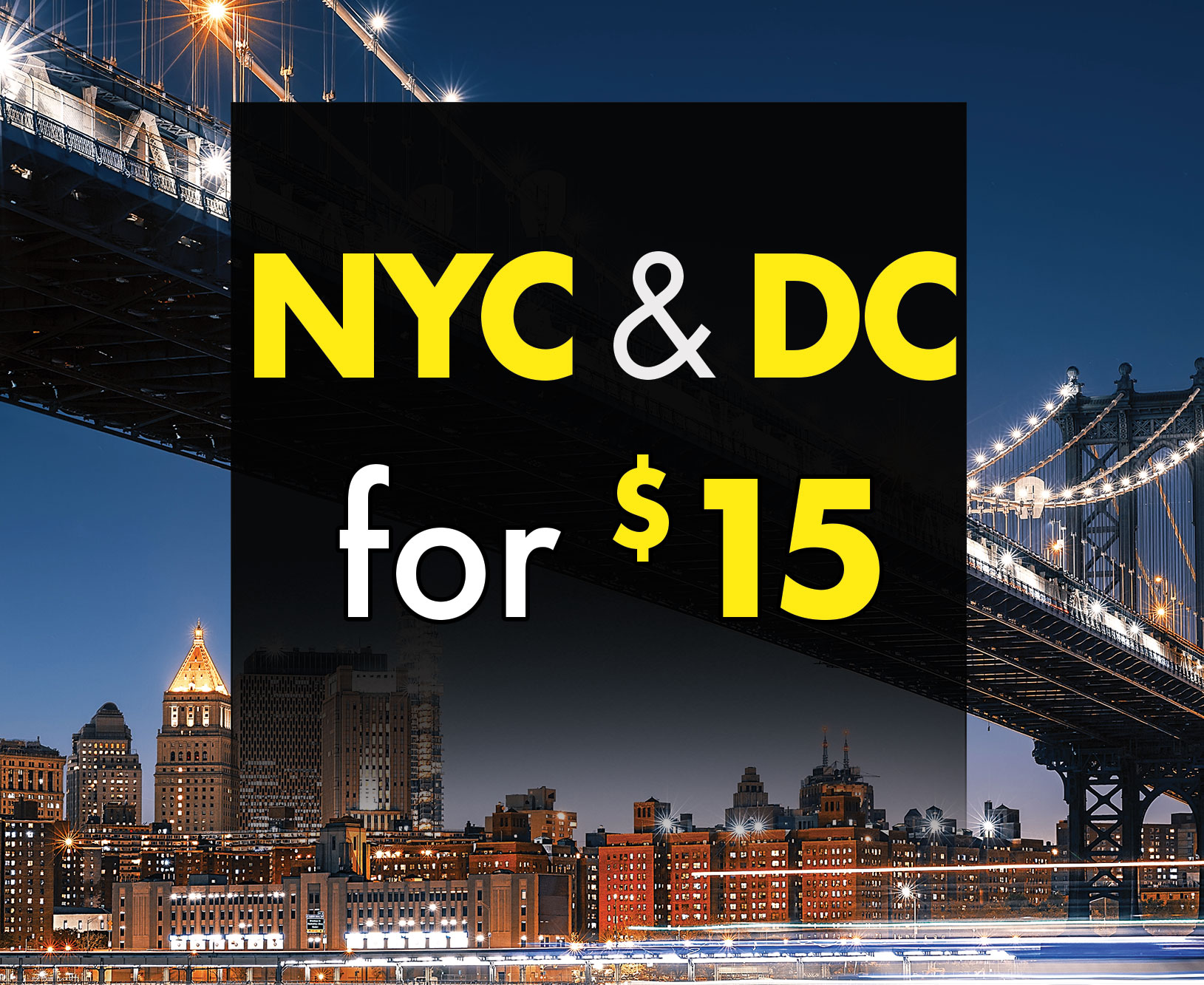 $15 NON STOP Express Service between NYC & Washington D.C.!