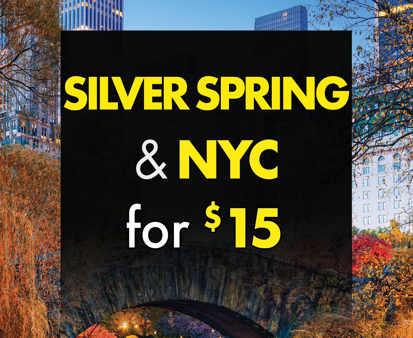 Express Service between Silver Spring, MD & New York City for $15