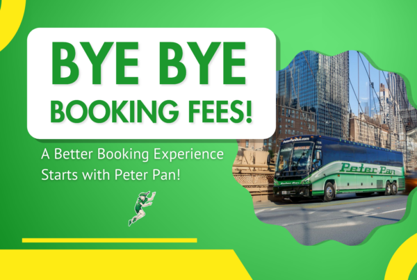 Promotional graphic for Peter Pan Bus Lines featuring the message "Bye Bye Booking Fees!" and a motorcoach driving through New York City.